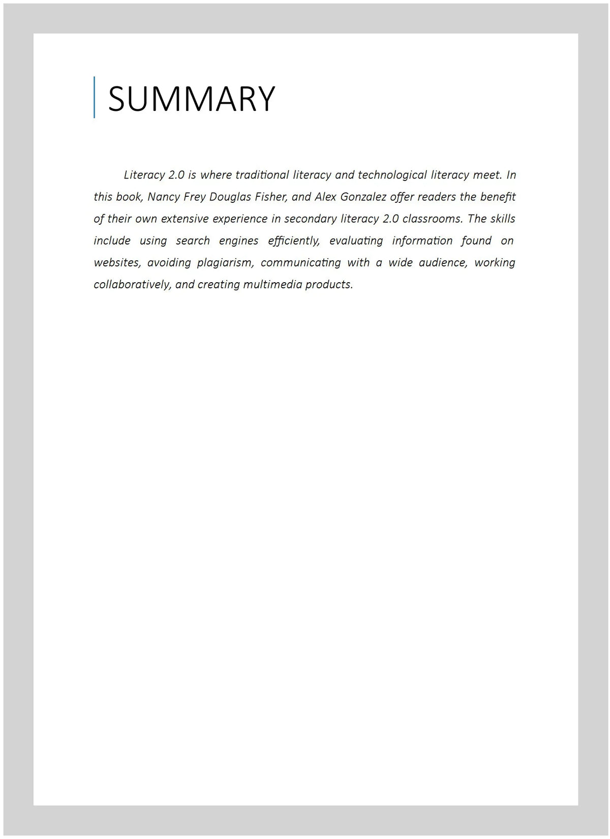 Pre-owned Literacy 2.0 : Reading and Writing in the 21st Century Classroom, Paperback by Frey, Nancy; Fisher, Douglas; Gonzalez, Alex, ISBN 1935249800, ISBN-13 9781935249801